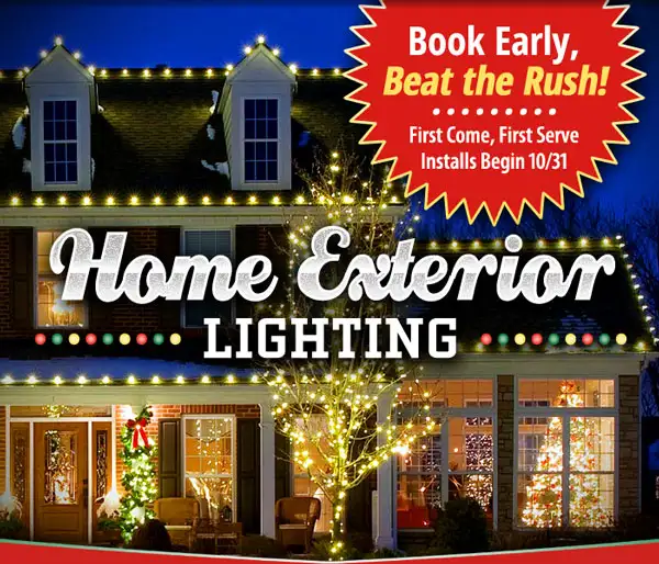 Stone & vinyl siding home with Christmas lights and text overlays that read 'Home Exterior Lighting' and 'Book Early, Beat the Rush - First Come, First Serve Installs Begin 10/31'.